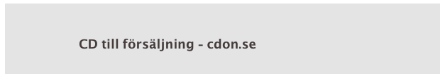 

                        CD till försäljning - cdon.se